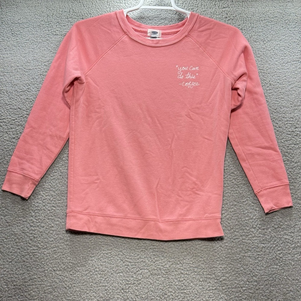 Old Navy Womens XS Pink Crew Neck Sweatshirt  "You Can Do This"-Coffee